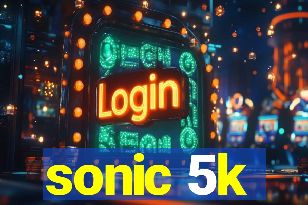 sonic 5k